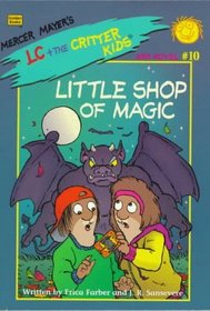 Lil Shop of Magic (Mercer Mayers's Lc + the Critter Kids Mini Novels)