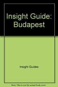 Insight Guide: Budapest (Insight Guide Budapest)