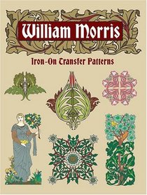William Morris Iron-On Transfer Patterns (Dover Pictorial Archives)