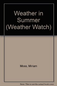 Weather in Summer (Weather Watch)