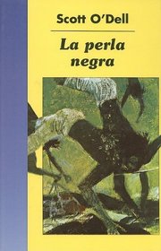 La Perla Negra = The Black Pearl (Spanish Edition)
