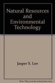 Natural Resources and Environmental Technology (Agriscience and Technology Series)