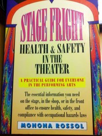 Stage Fright: Health and Safety in the Theatre
