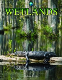 Wetlands (Biomes Atlases)