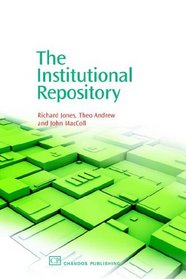 The Institutional Repository (Chandos Information Professional)