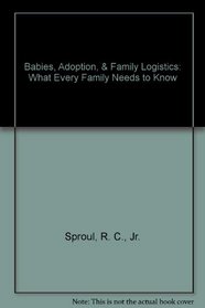 Babies, Adoption, & Family Logistics: What Every Family Needs to Know