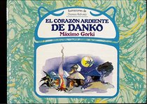 El Corazon Ardiente De Danko/Danko's Fiery Heart (Spanish Edition)