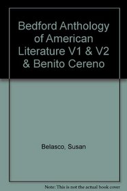 Bedford Anthology of American Literature V1 & V2 & Benito Cereno