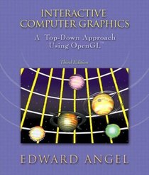 Interactive Computer Graphics:a Top-down Approach with Opengl with Computer Graphics: Mathematical First Steps