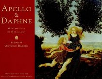 Apollo and Daphne: Masterpieces of Mythology