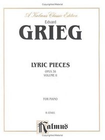 Grieg Lyric Pieces (Op.38) (Kalmus Edition)