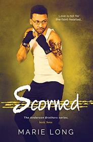 Scorned: A New Adult Romance (The Anderson Brothers Series) (Volume 3)