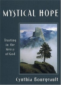 Mystical Hope: Trusting in the Mercy of God (Cloister Books)