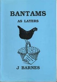 Bantams as Layers (International Poultry Library)