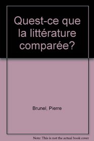Qu'est-ce que la litterature comparee? (Collection U) (French Edition)