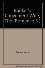 Banker's Convenient Wife, The (Romance S.)