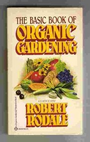 The Basic Book of Organic Gardening
