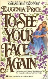 To See Your Face Again (Savannah Quartet, Bk 2)