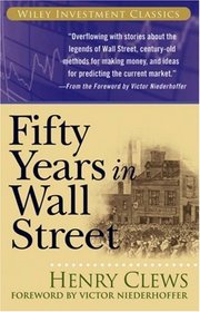 Fifty Years in Wall Street (Wiley Investment Classic)