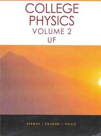 College Physics, Vol 2 UF (University of Florida)