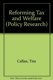 Reforming Tax and Welfare (Policy Research S.)