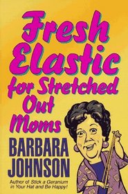 Fresh Elastic for Stretched-Out Moms