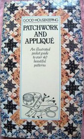 Good Housekeeping Patchwork and Applique (Good Housekeeping)