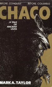 Chaco: A Tale of Ancient Lives