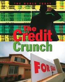 The Credit Crunch (The World Today)