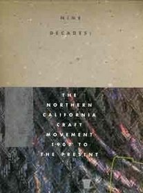 Nine Decades: The Northern California Craft Movement 1907 to the Present