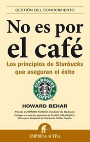 No es por el cafe (Gestion Del Conocimiento/ Knowledge Management) (Spanish Edition)