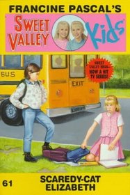 Scaredy-Cat Elizabeth (Sweet Valley Kids, Bk 61)