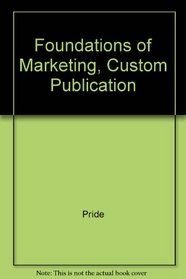 Foundations of Marketing, Custom Publication