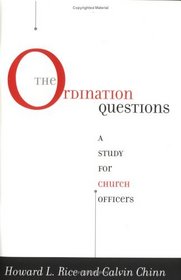 Ordination Questions: A Study for Church Officers