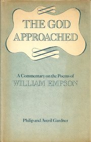 The God Approached: Commentary on the Poems of William Empson