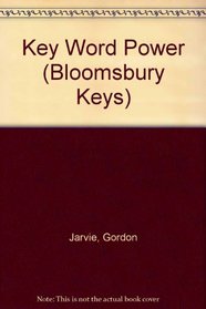 Key Word Power (Bloomsbury keys)