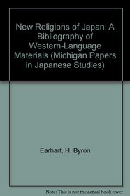 New Religions of Japan: A Bibliography of Western-Language Materials (Michigan Papers in Japanese Studies)