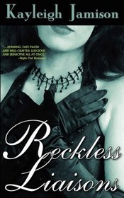 Reckless Liaisons