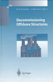 Decommissioning Offshore Structures (Environmental Engineering)