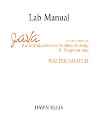 Lab Manual for Java: An Introduction to Problem Solving and Programming