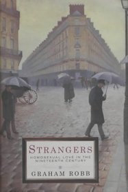 Strangers: Homosexual Love in the 19th Century