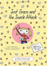 Just Grace and the Snack Attack (Just Grace, Bk 5)