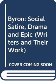 Byron (Writers & Their Work) (v. 3)