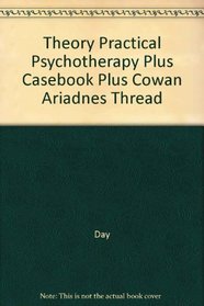 Theory Practical Psychotherapy + Casebook + Cowan Ariadnes Thread