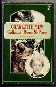 Charlotte Mew: Collected Poems and Prose