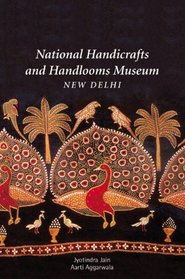 National Handicrafts and Handlooms Museum, New Delhi (Policy Papers)