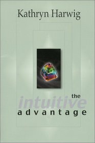 The Intuitive Advantage