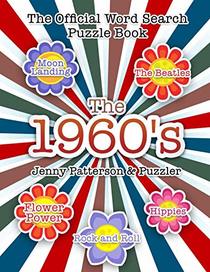 THE OFFICIAL WORD SEARCH PUZZLE BOOK OF THE 1960's (Word Puzzler)