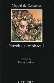 Novelas ejemplares I y II (Obra Completa) (Letras Hispanicas / Spanish Edition)