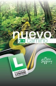 Tu nuevo camino (Spanish Edition)